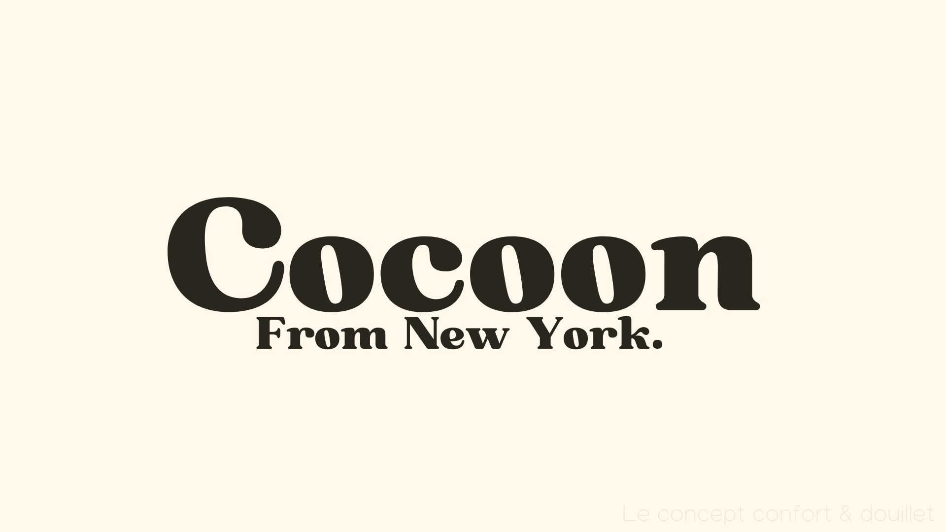 Cocoon from NY